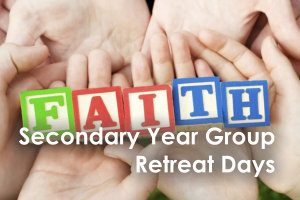 Seconday Year Group Retreat Days