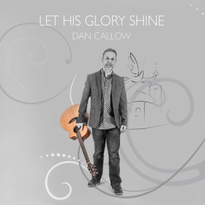 Let His Glory Shine