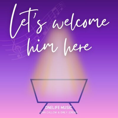 Let's Welcome Him Here EP Download